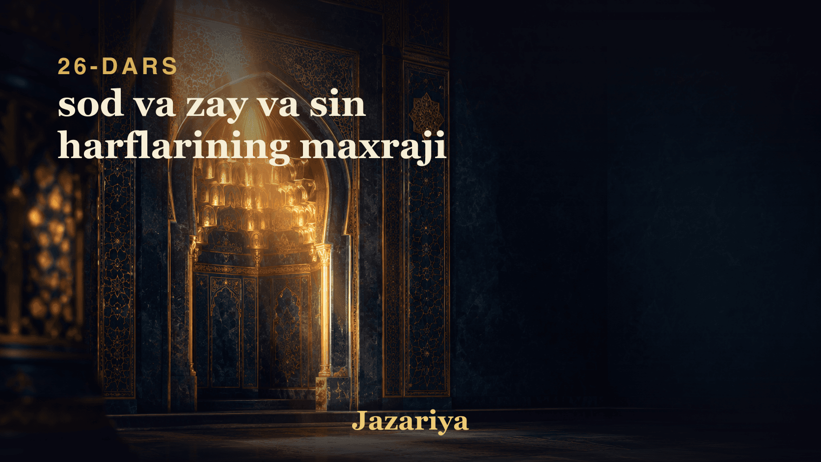 26 sod va zay va sin harflarining maxraji