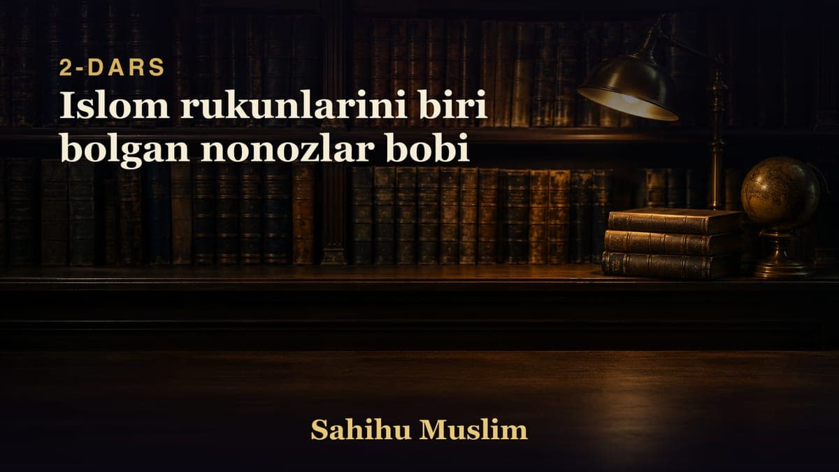 02 Islom rukunlarini biri bolgan nonozlar bobi