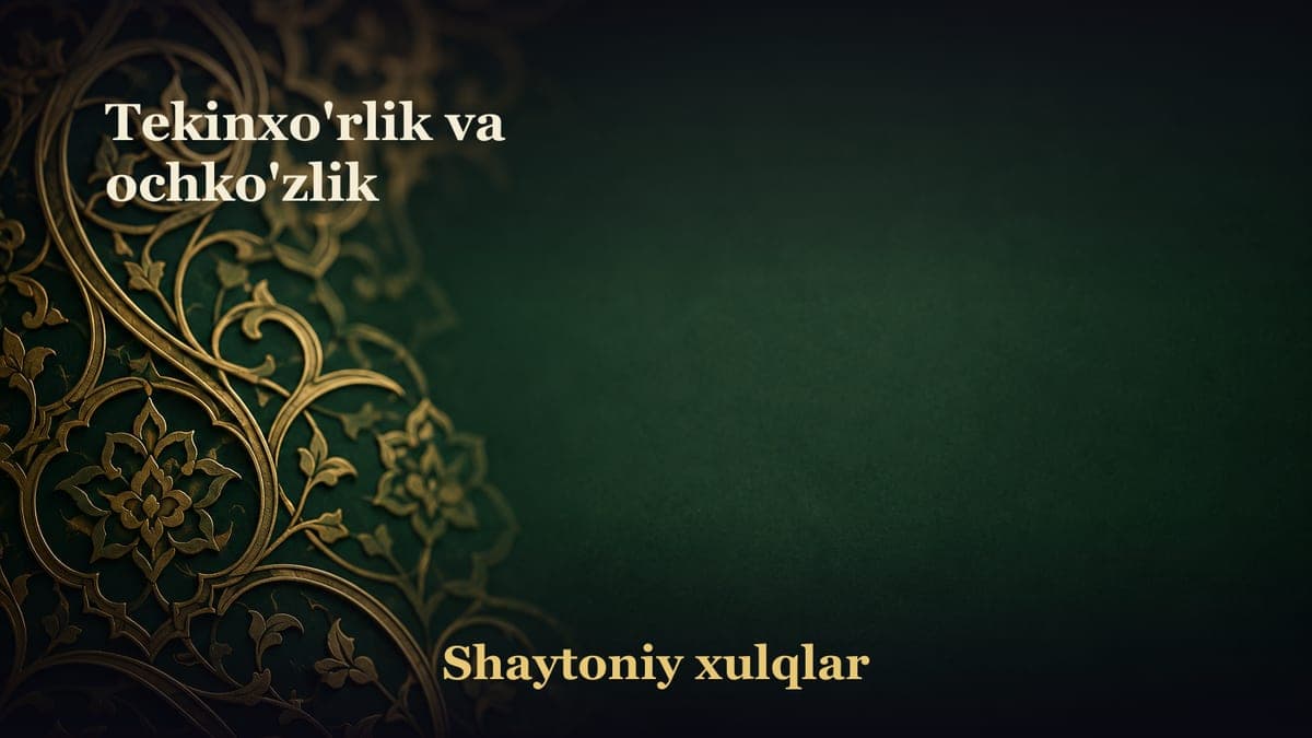 Tekinxo'rlik va ochko'zlik
