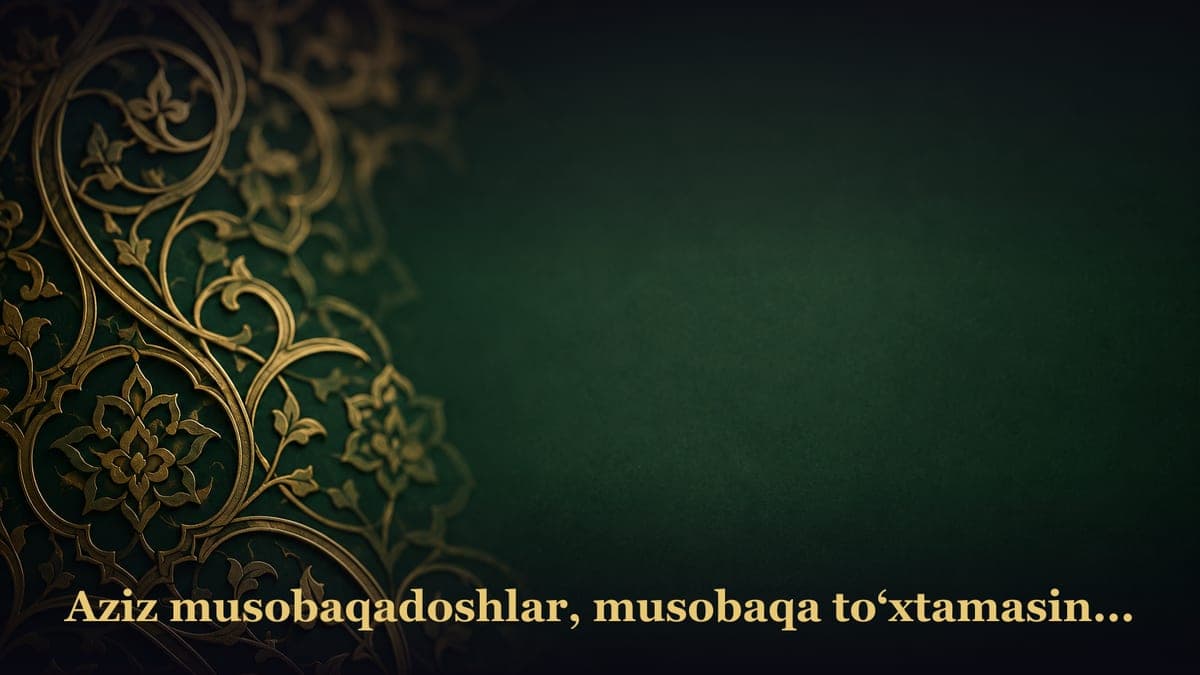 Aziz musobaqadoshlar, musobaqa to‘xtamasin...