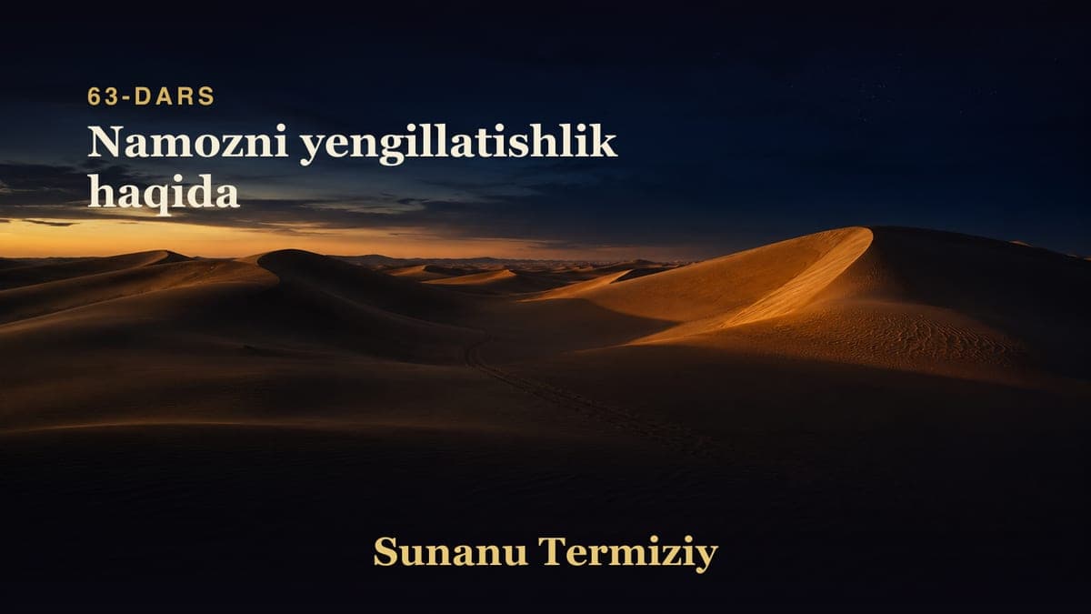 063 Namozni yengillatishlik haqida