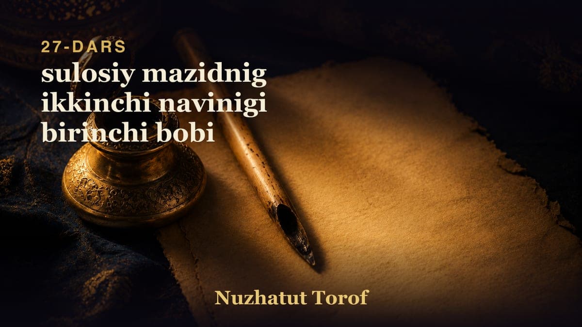 27 sulosiy mazidnig ikkinchi navinigi birinchi bobi