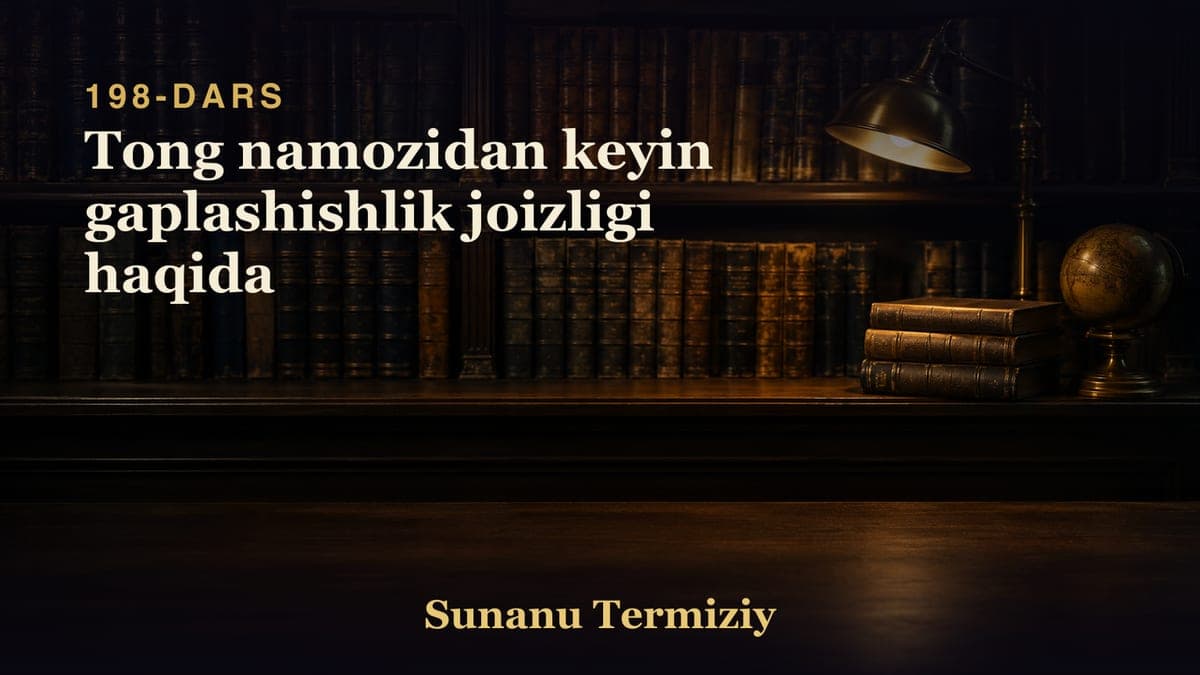 198 Tong namozidan keyin gaplashishlik joizligi haqida