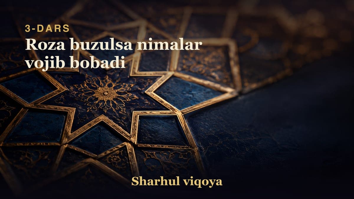 3 Roza buzulsa nimalar vojib bobadi