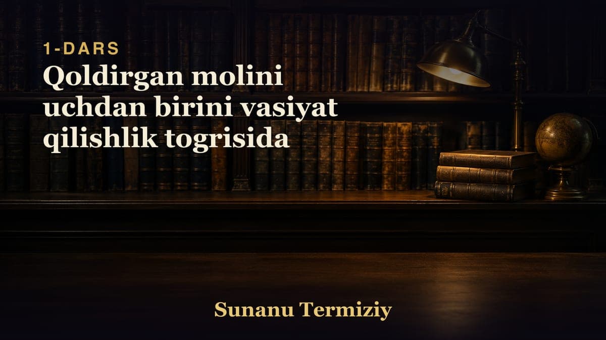 01 Qoldirgan molini uchdan birini vasiyat qilishlik togrisida