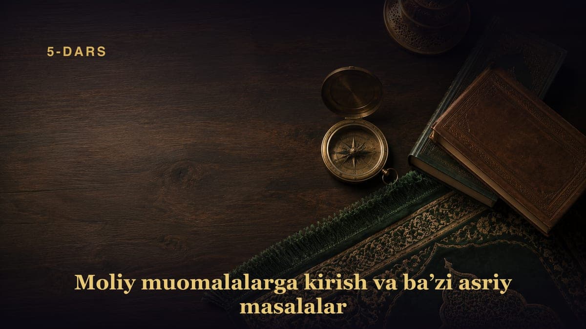 5-dars. Sotilgan matodan ayb chiqsa ixtiyor kimda bo‘lishligi hamda savdodagi qonuniy – to‘g‘ri va sahih shartlar bayoni