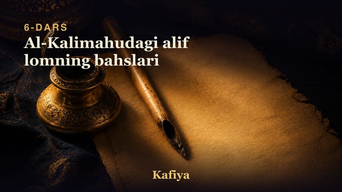 06 Al-Kalimahudagi alif lomning bahslari