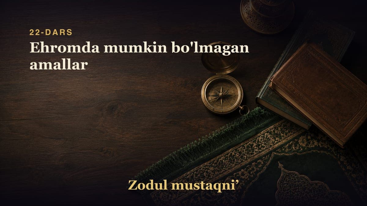 22-dars: Ehromda mumkin bo'lmagan amallar