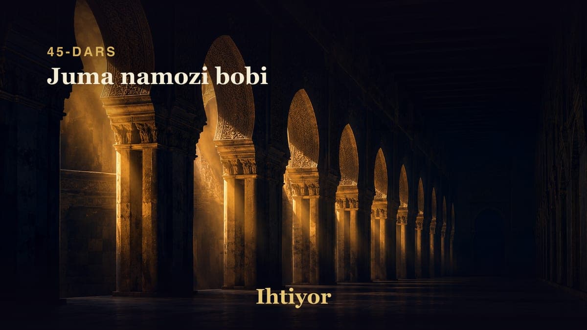 45 Juma namozi bobi