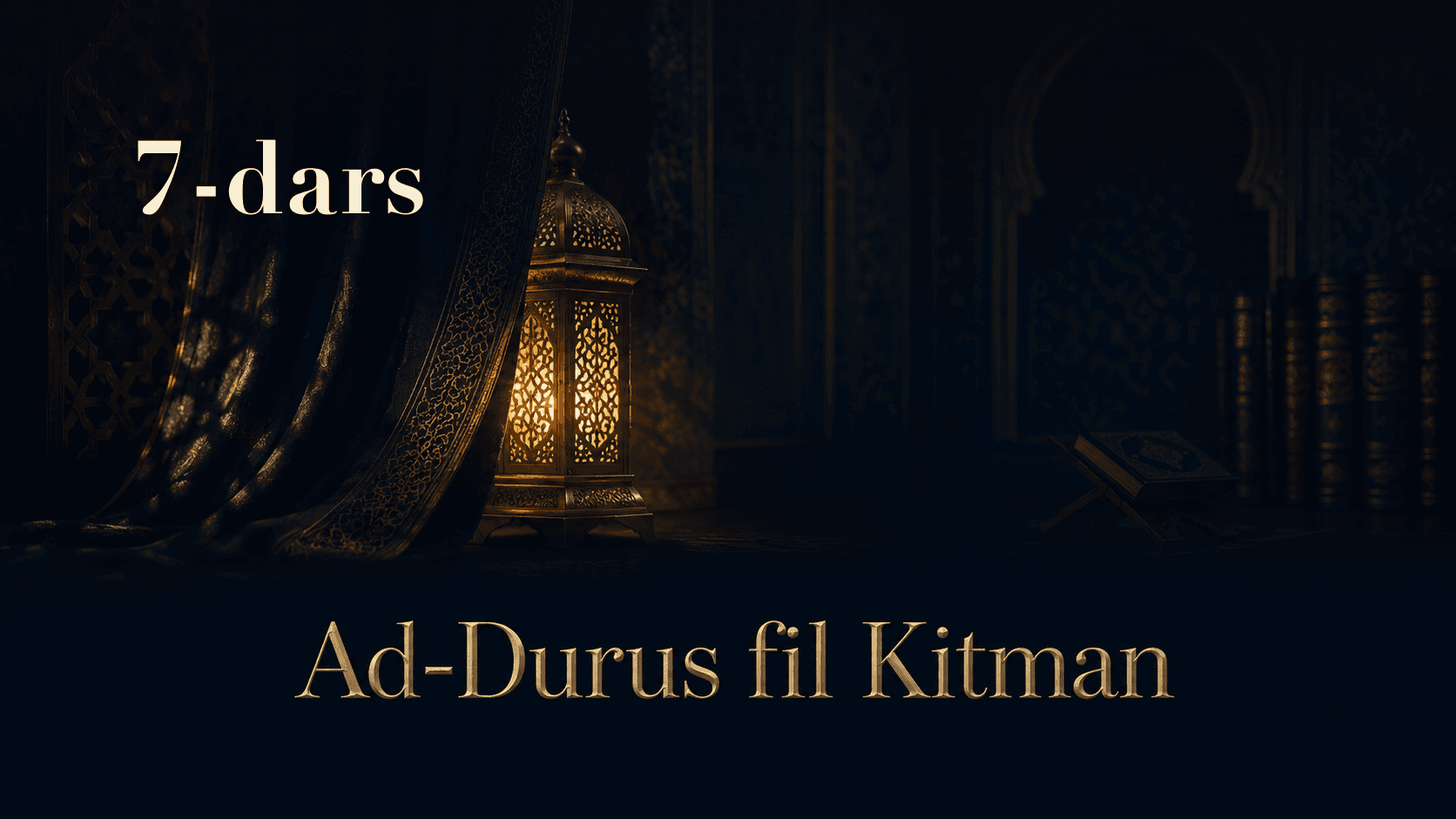 Ad-Durus fil Kitman 7-dars | Makka fathi va maxfiylik