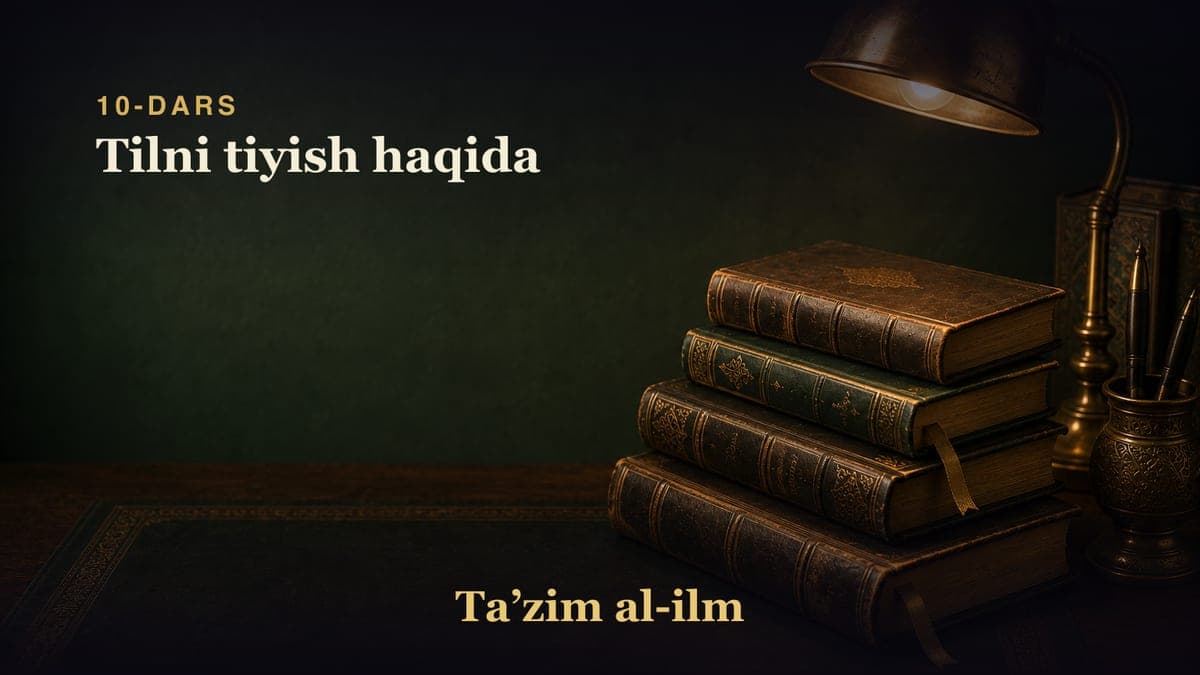 10-dars: Tilni tiyish haqida