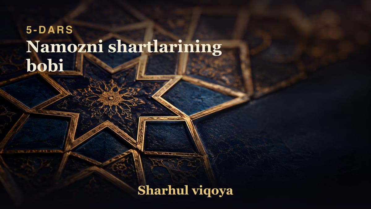 05 Namozni shartlarining bobi