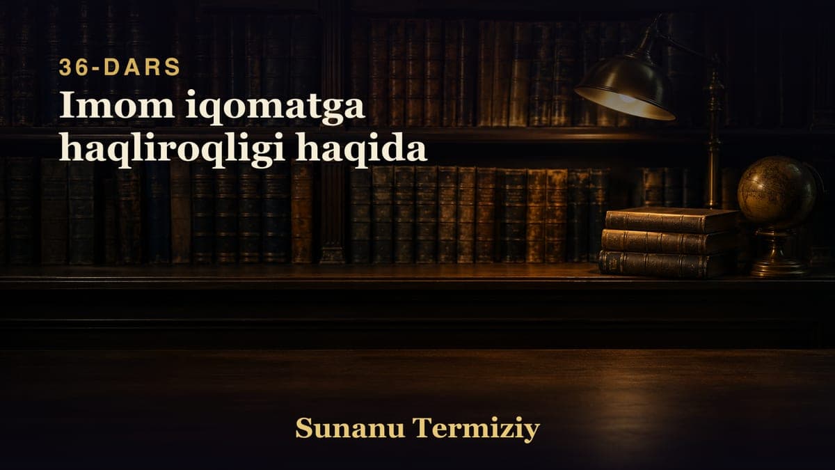036 Imom iqomatga haqliroqligi haqida