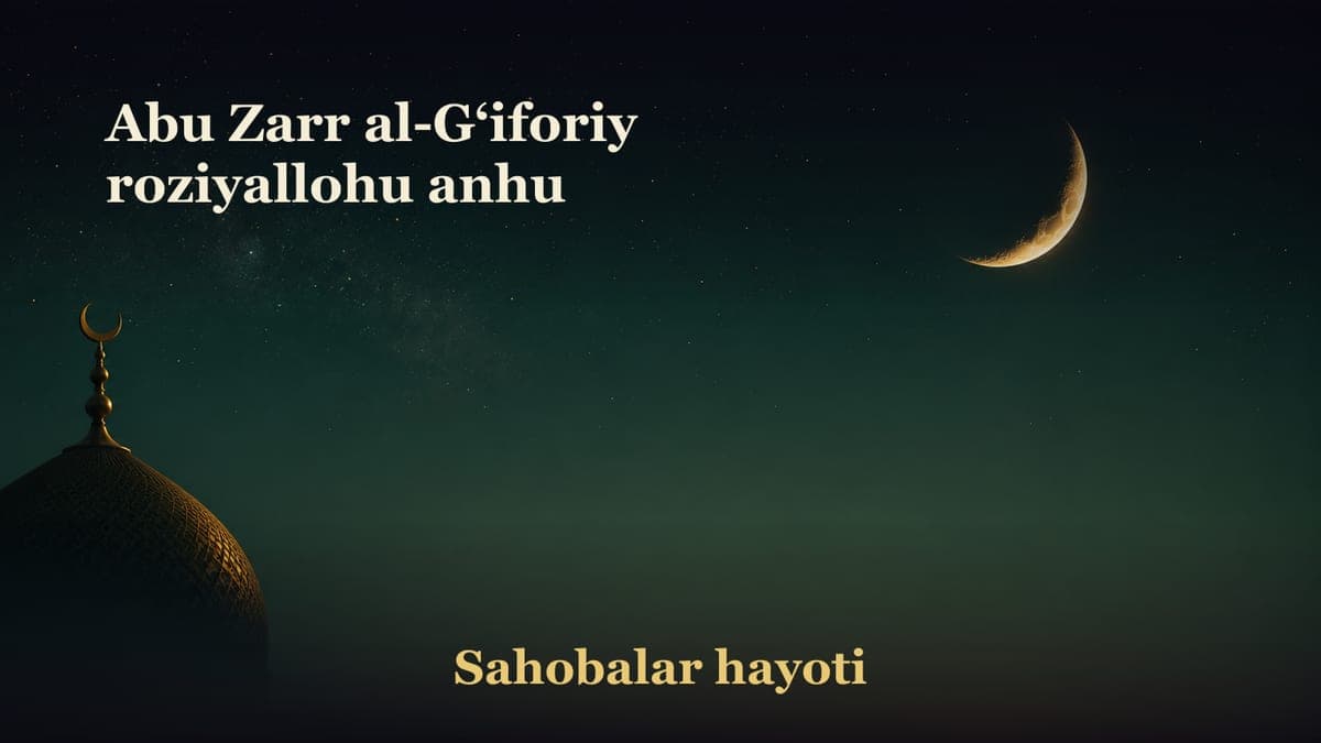Abu Zarr al-Gʻiforiy roziyallohu anhu