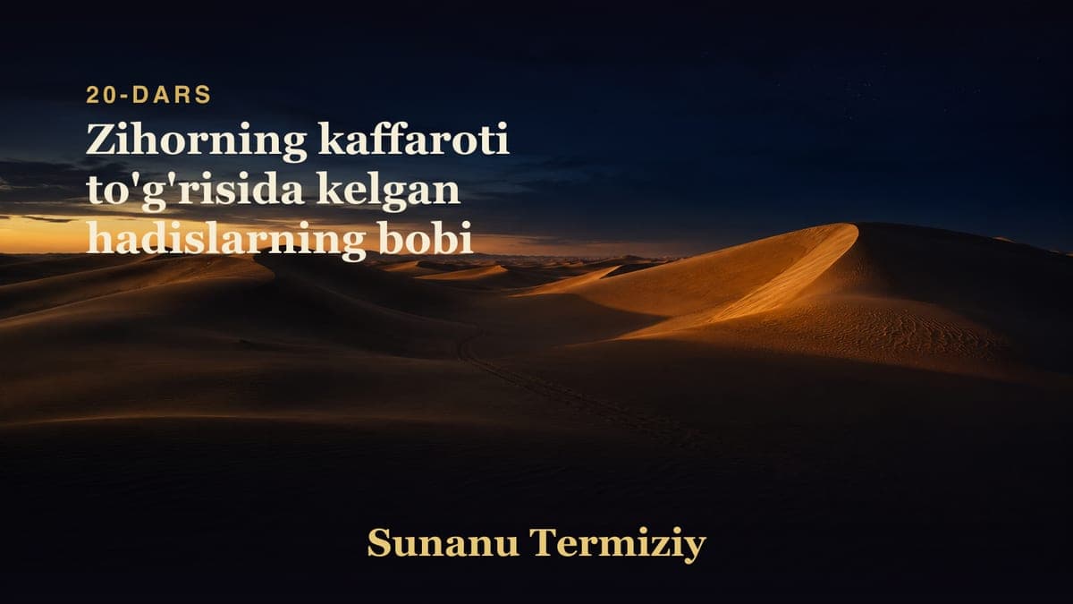 20 Zihorning kaffaroti to'g'risida kelgan hadislarning bobi