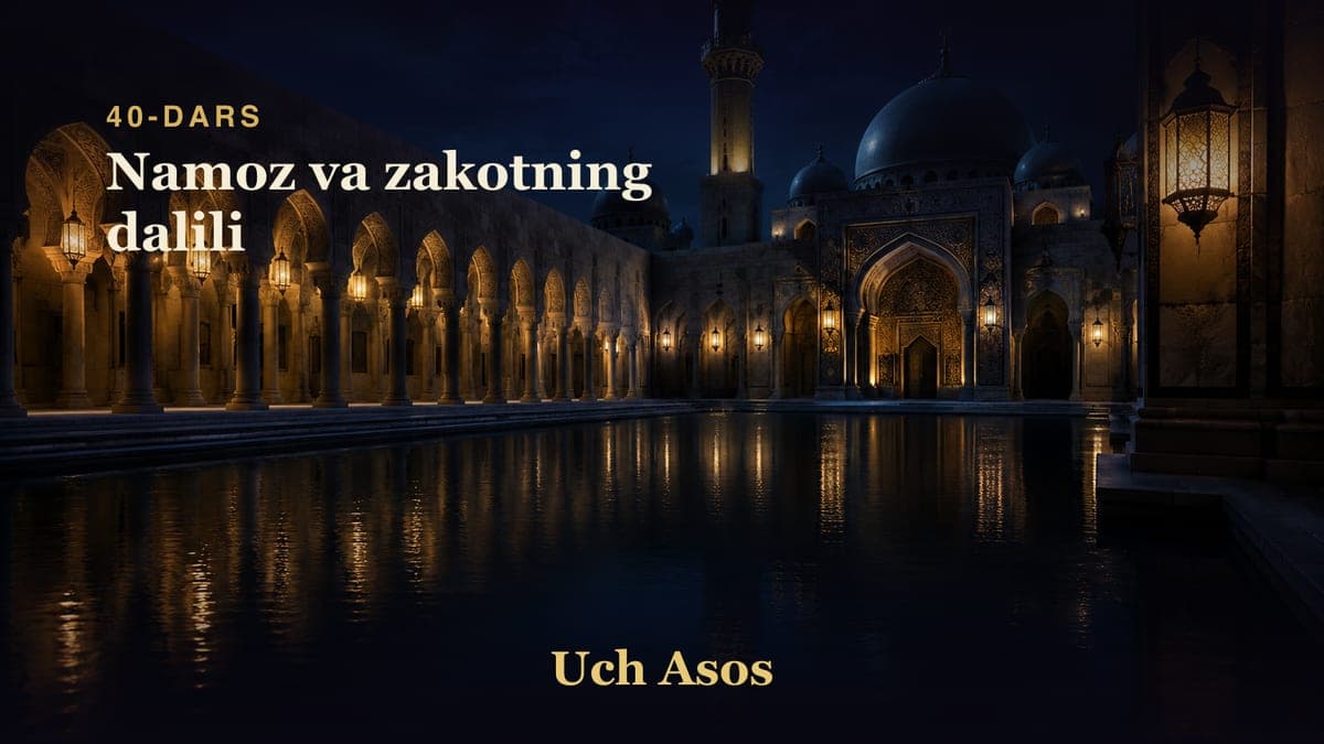 40 Namoz va zakotning dalili