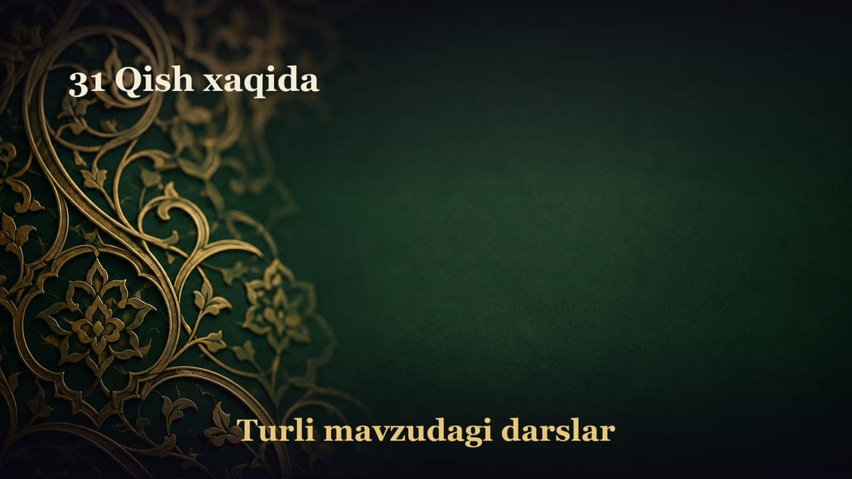 31 Qish xaqida