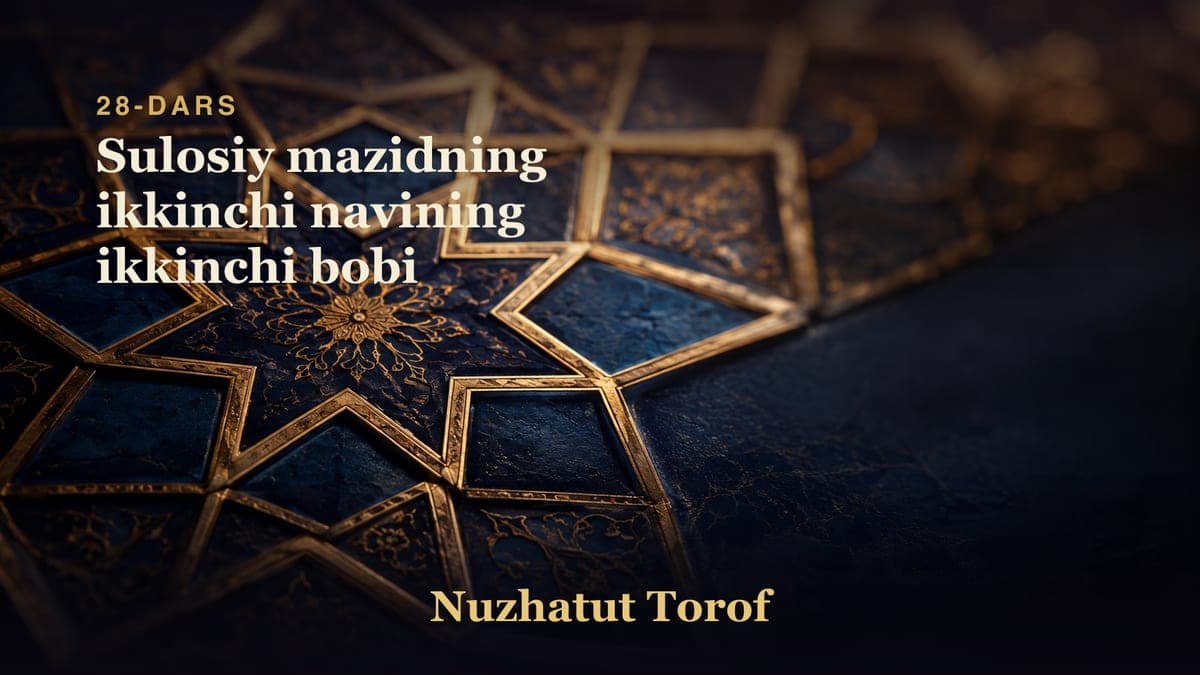 28 Sulosiy mazidning ikkinchi navining ikkinchi bobi