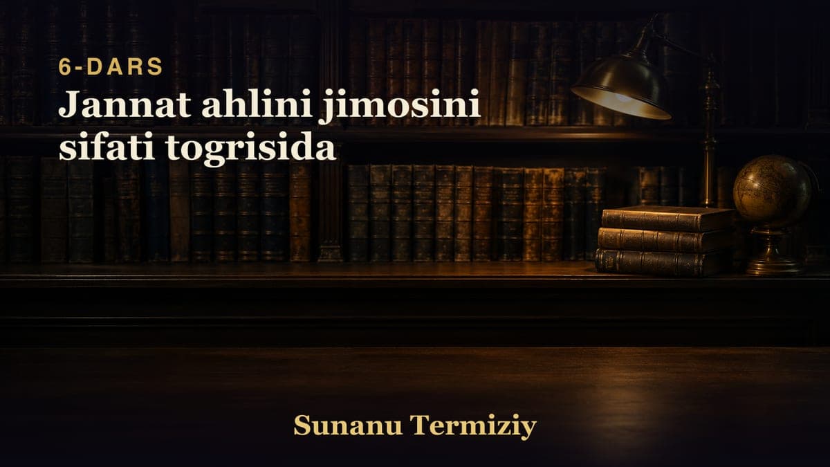06 Jannat ahlini jimosini sifati togrisida