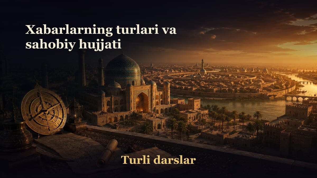 Xabarlarning turlari va sahobiy hujjati