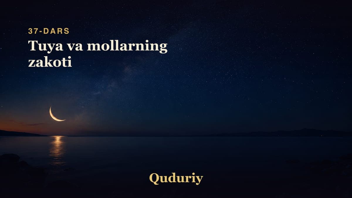 37 Tuya va mollarning zakoti