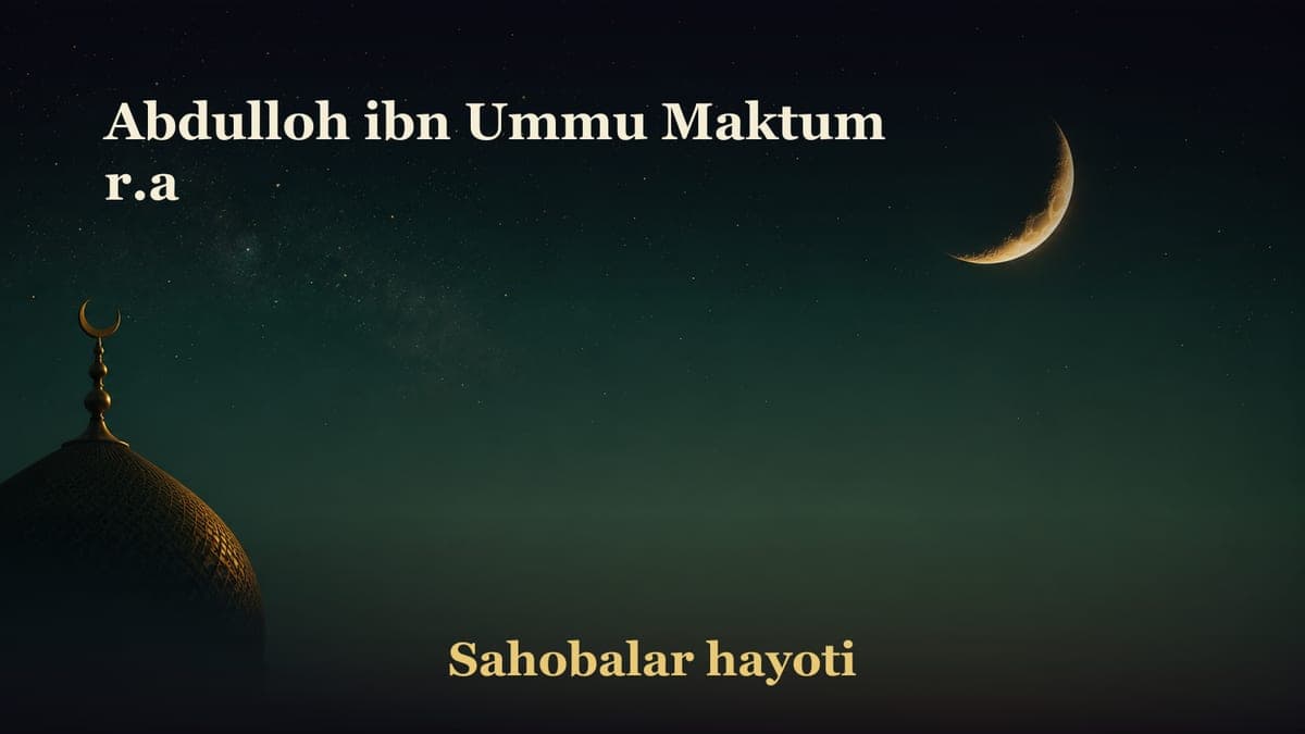 Abdulloh ibn Ummu Maktum r.a