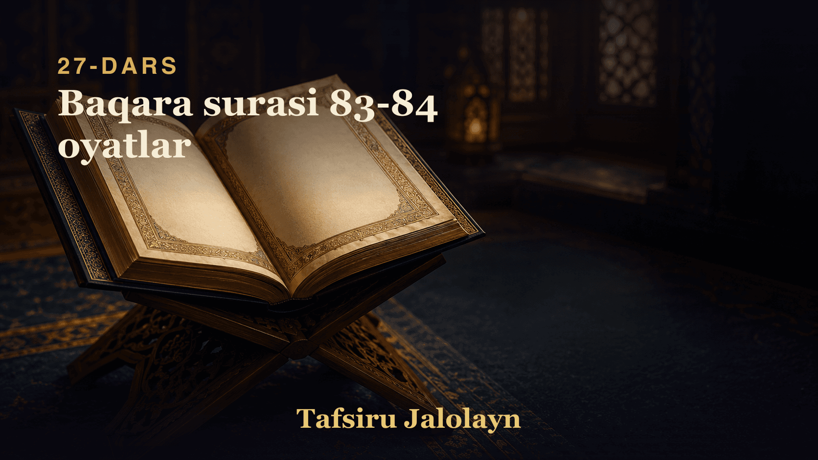27 Baqara surasi 83-84 oyatlar