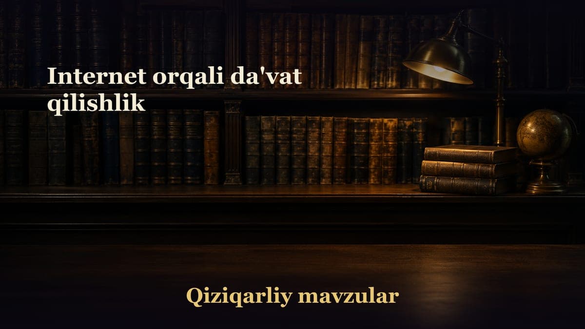 Internet orqali da'vat qilishlik