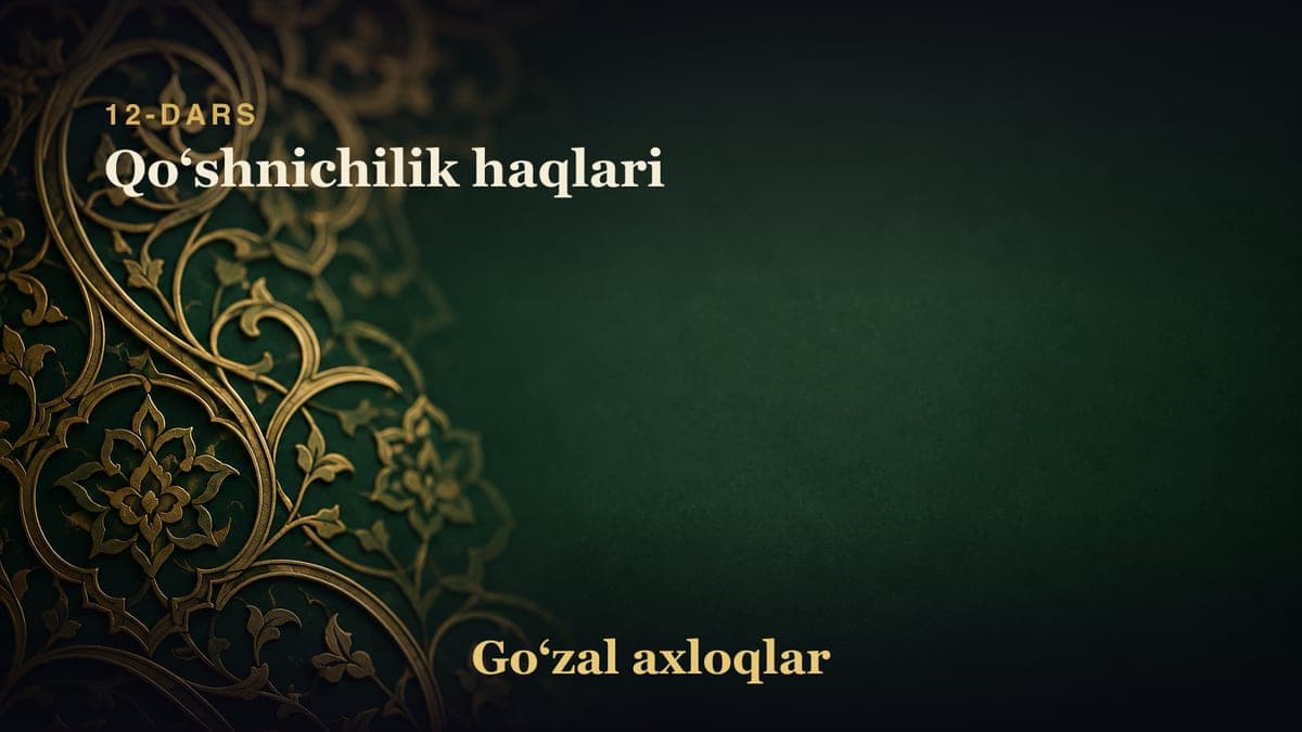 12-dars: Qoʻshnichilik haqlari