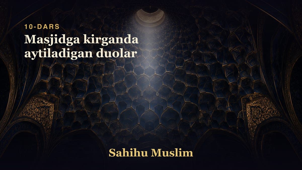 10 Masjidga kirganda aytiladigan duolar