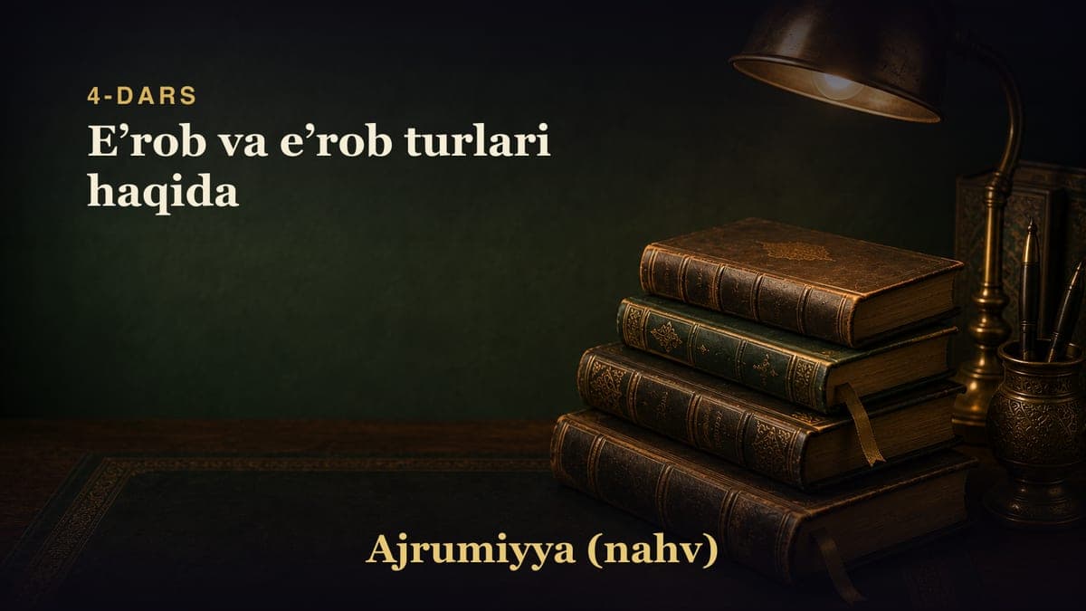 4-dars: Eʼrob va eʼrob turlari haqida
