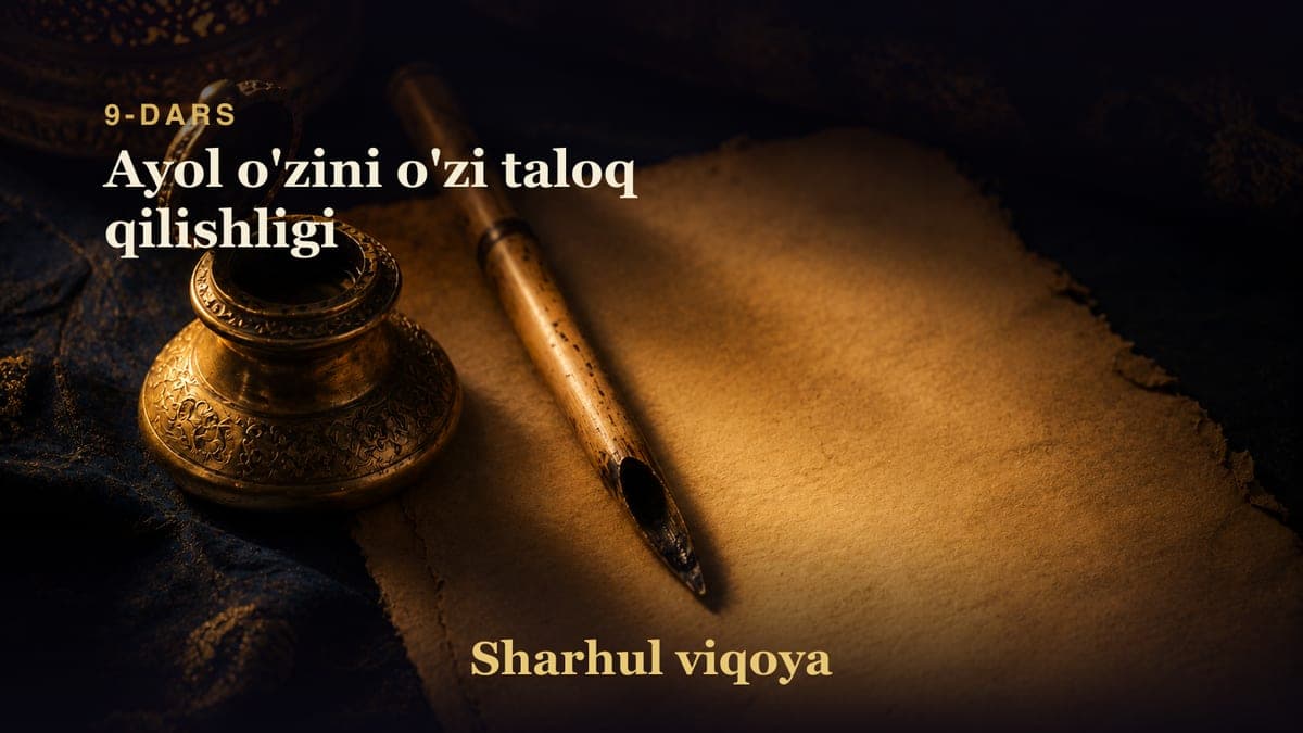 09 Ayol o'zini o'zi taloq qilishligi