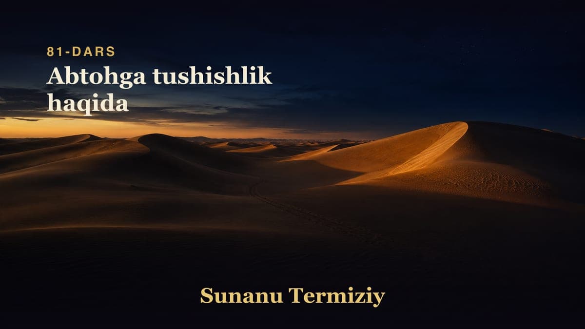 081 Abtohga tushishlik haqida