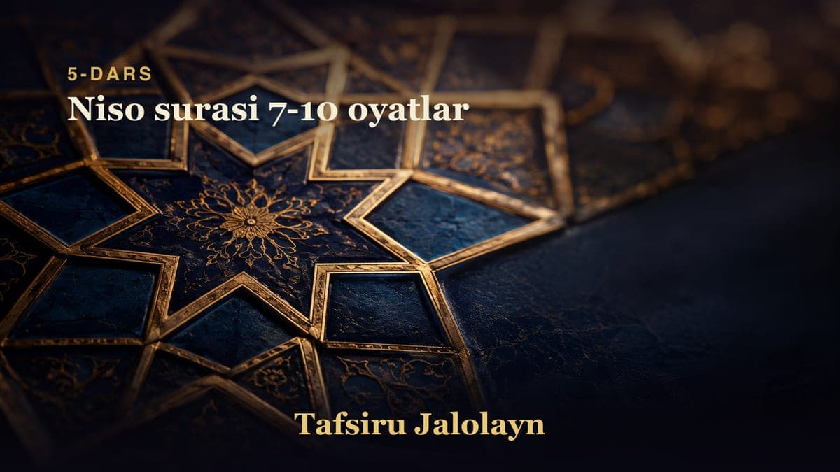 05 Niso surasi 7-10 oyatlar