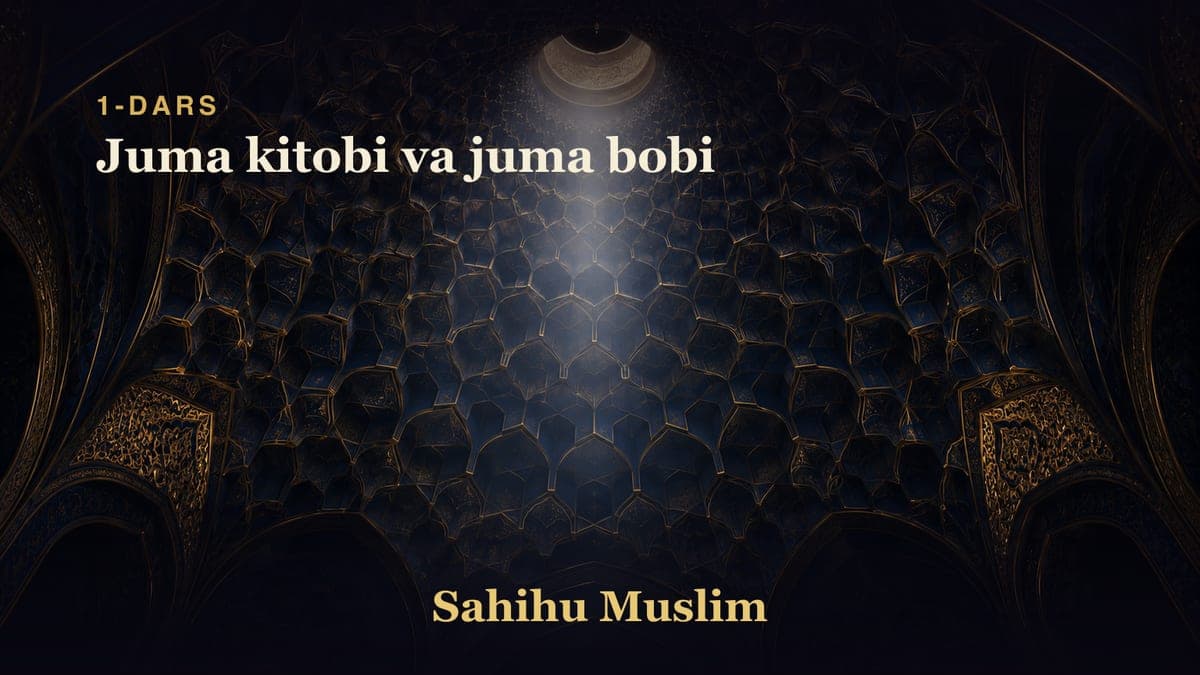 01 Juma kitobi va juma bobi