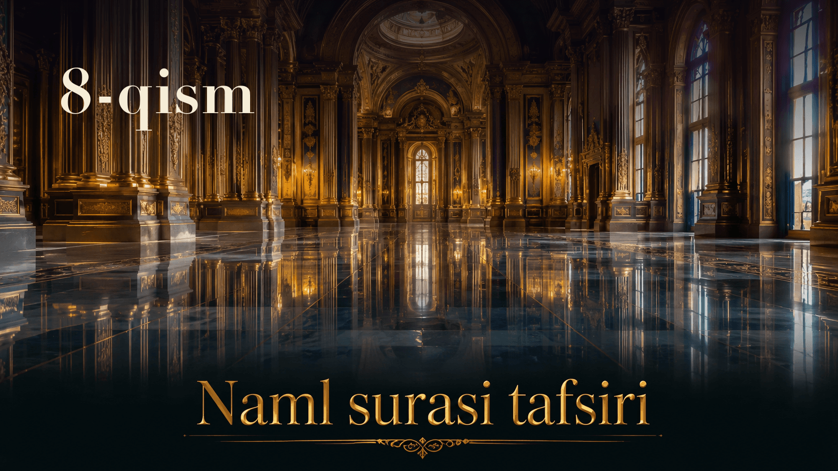 Qur'oni karim tafsiri 341-dars | Naml surasi tafsiri (8-qism)