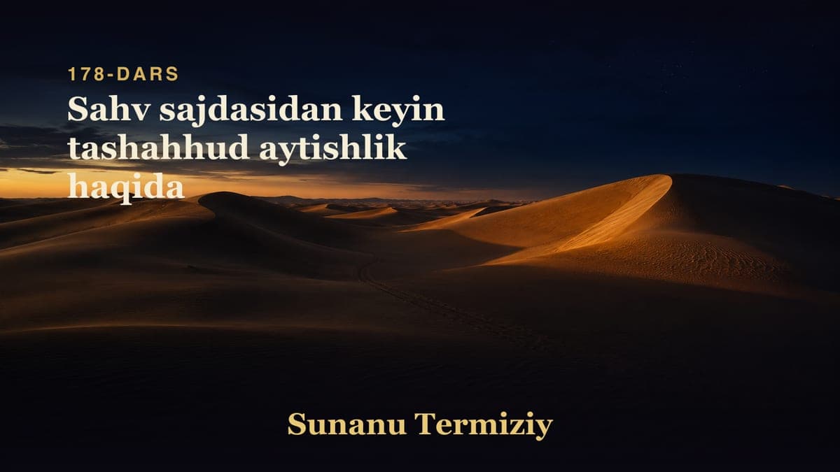 178 Sahv sajdasidan keyin tashahhud aytishlik haqida