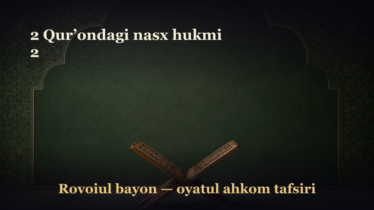 2 Qur’ondagi nasx hukmi 2