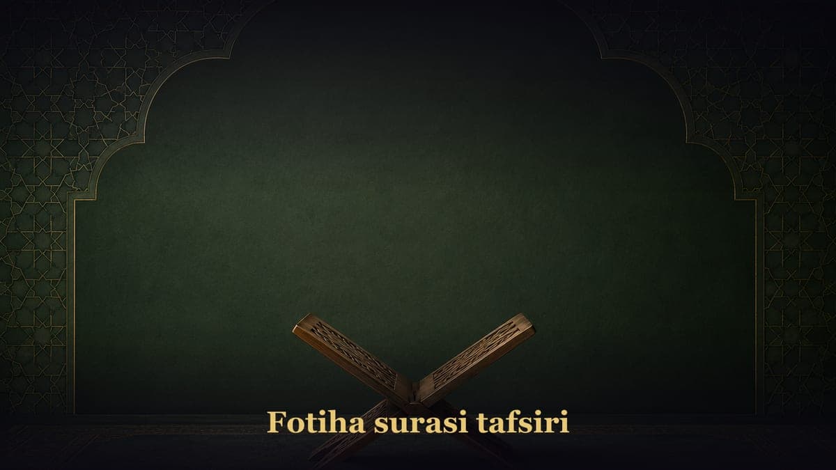 Fotiha surasi tafsiri