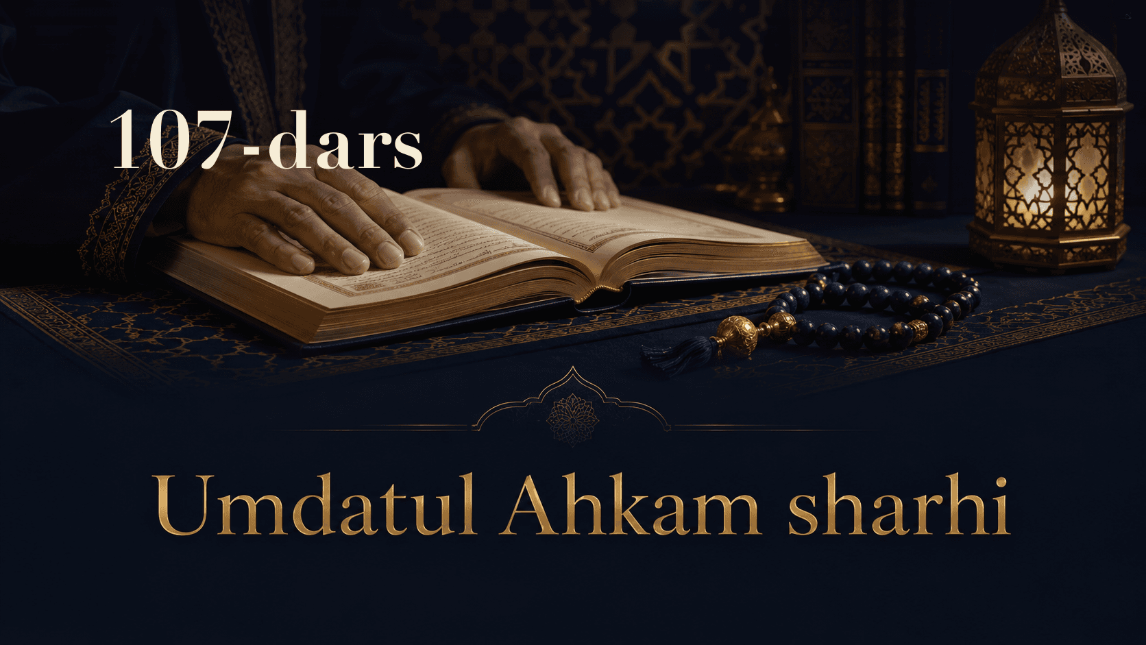Umdatul Ahkam sharhi 107-dars | Haj turlari: tamattu, qiron, ifrod