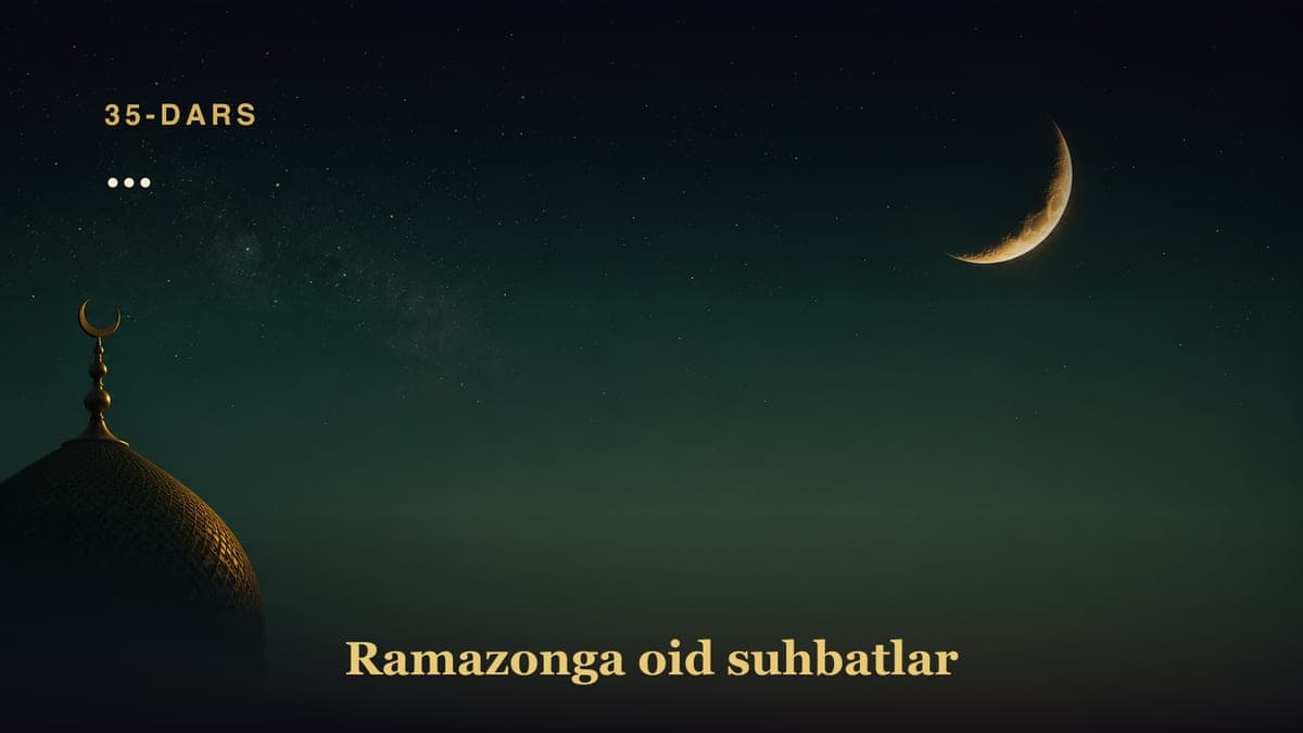 35-dars. Hayit tugadi... Hayot esa davom etadi... Hayot naqadar shirin, naqadar totli, go’zal, lekin... (Tuzatish:…