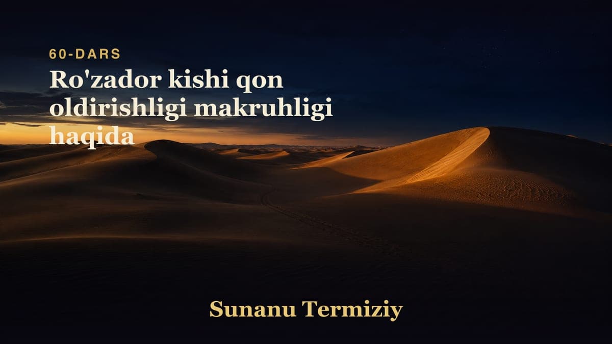 60 Ro'zador kishi qon oldirishligi makruhligi haqida