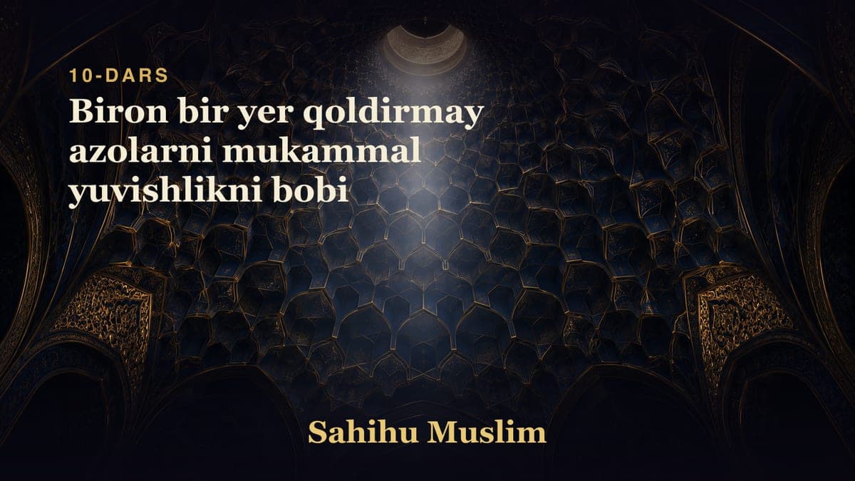 10 Biron bir yer qoldirmay azolarni mukammal yuvishlikni bobi