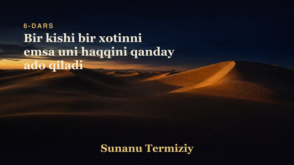 06 Bir kishi bir xotinni emsa uni haqqini qanday ado qiladi