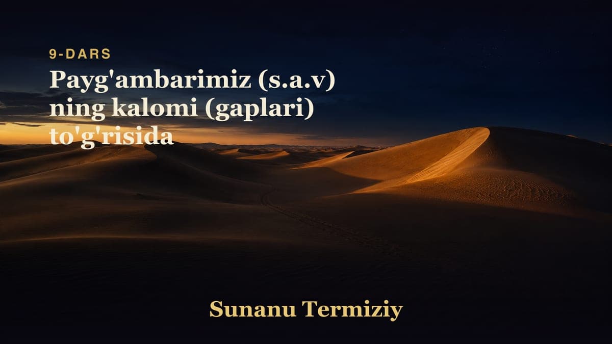 09 Payg'ambarimiz (s.a.v) ning kalomi (gaplari) to'g'risida