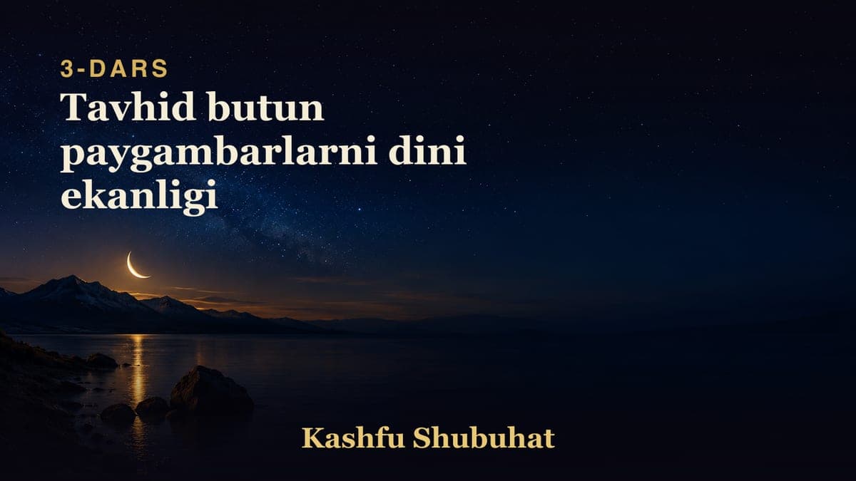 03 Tavhid butun paygambarlarni dini ekanligi