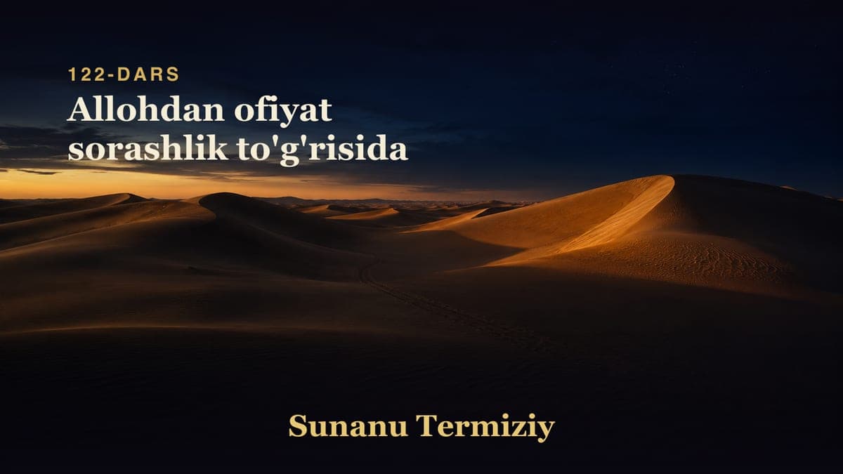 122 Allohdan ofiyat sorashlik to'g'risida