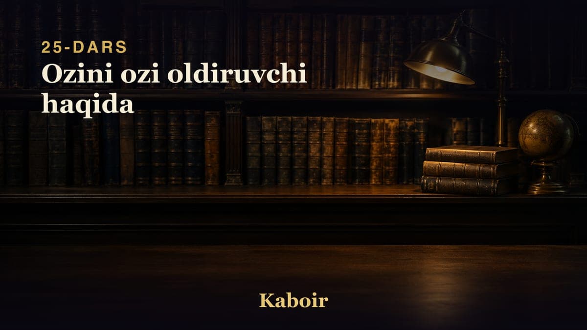 25 Ozini ozi oldiruvchi haqida