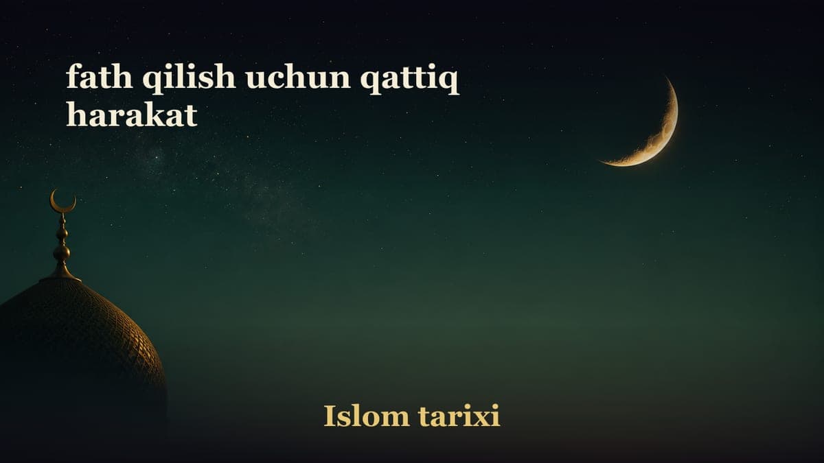 fath qilish uchun qattiq harakat