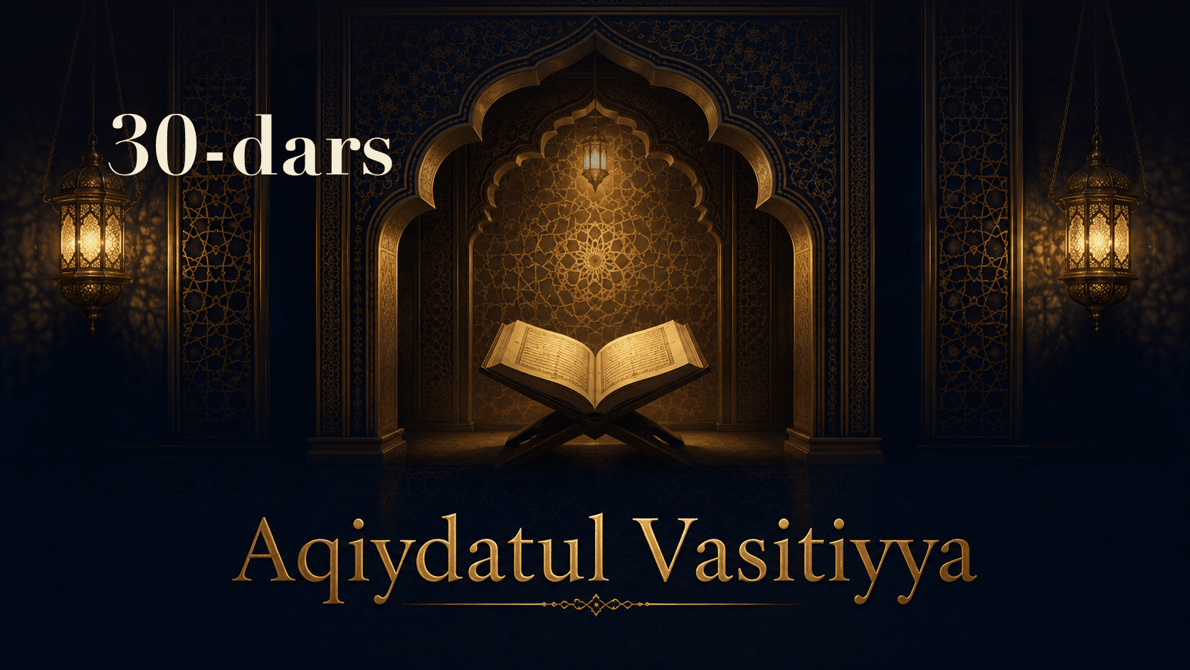 Aqiydatul Vasitiyya 30-dars